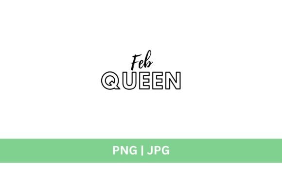 February Queen: A Premium Design Asset for Bold Branding