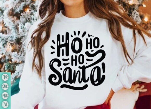 Festive Design Assets: Ho Ho Ho Santa SVG & Christmas SVG